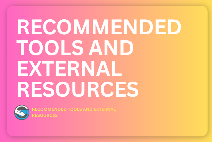Recommended Tools and External Resources (Copy 1)