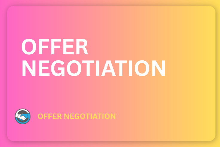 OFFER NEGOTIATION